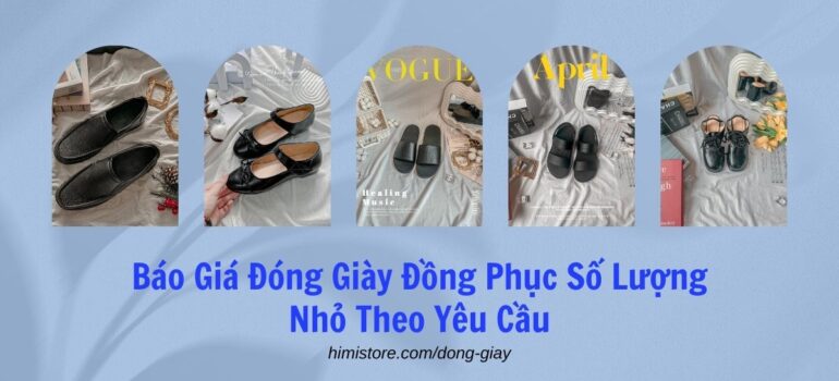 Báo Giá Đóng Giày Đồng Phục Số Lượng Nhỏ Theo Yêu Cầu | Xưởng Giày Himistore