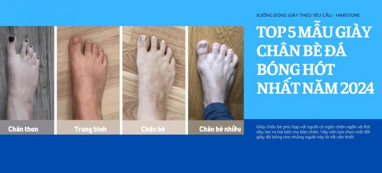 Top 5 mẫu giày chân bè đá bóng hót nhất năm 2024 | Xưởng Đóng Giày Himistore